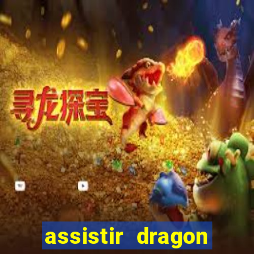 assistir dragon ball super gratis